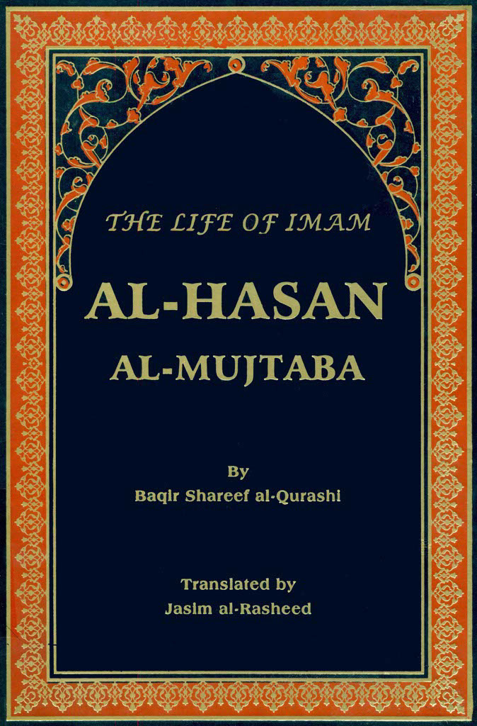 The Life of Imam al-Hasan al-Mujtaba