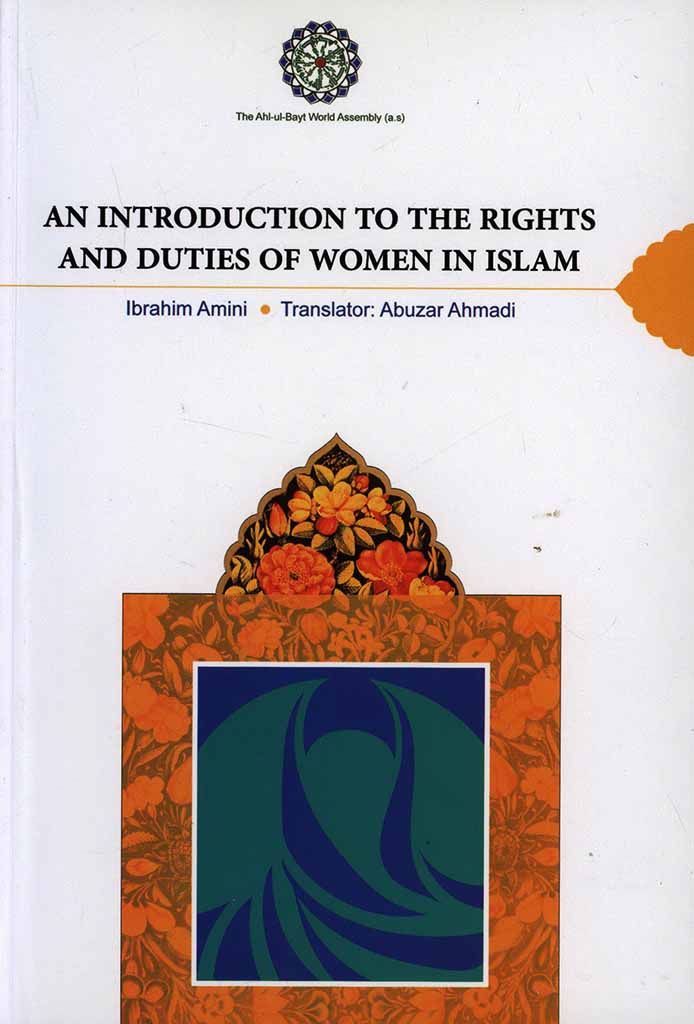 An Introduction To The Rights And Duties of Women In Islam