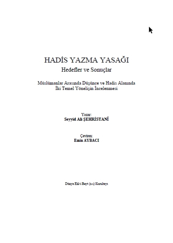 Hadis Yazma Yasagi, Hedefler ve Sonuclar