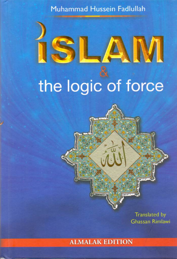 Islam And The Logic of Force