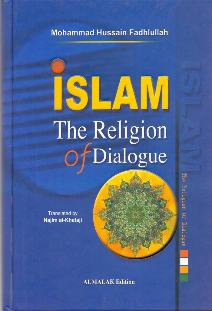 Islam The Religion of Dialogue